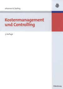 Kostenmanagement und Controlling (German Edition) by Johannes N. Stelling, 9783486587807