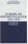 Europa im Spätmittelalter 1215-1378 (German Edition) by Ulf Dirlmeier, Gerhard Fouquet, Bernd Fuhrmann, 9783486587968