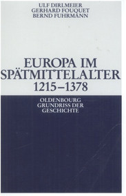 Europa im Spätmittelalter 1215-1378 (German Edition) by Ulf Dirlmeier, Gerhard Fouquet, Bernd Fuhrmann, 9783486587968
