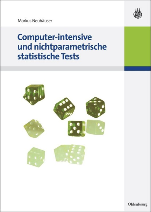 Computer-intensive und nichtparametrische statistische Tests (German Edition) by Markus Neuhäuser, 9783486588859