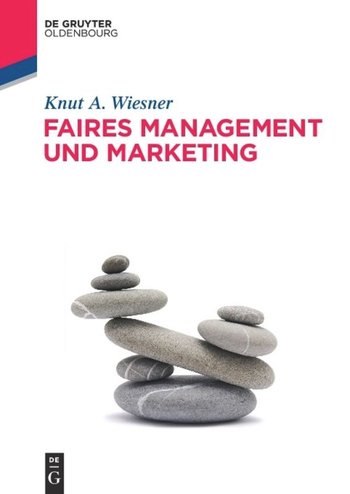 Faires Management und Marketing (German Edition) by Knut A. Wiesner, 9783486588897