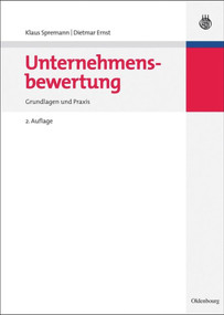Unternehmensbewertung (Grundlagen und Praxis) (German Edition) by Klaus Spremann, Dietmar Ernst, 9783486589306