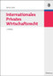 Internationales Privates Wirtschaftsrecht (German Edition) by Menno Aden, 9783486589528