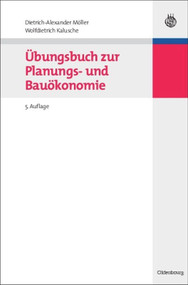 Übungsbuch zur Planungs- und Bauökonomie (German Edition) by Dietrich-Alexander Möller, Wolfdietrich Kalusche, 9783486590210