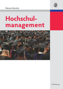 Hochschulmanagement (German Edition) by Werner Heinrichs, 9783486590296