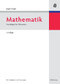 Mathematik (Grundlagen für Ökonomen) (German Edition) by Jürgen Senger, 9783486590357