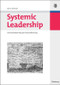 Systemic Leadership (Ein innovativer Weg der Personalführung) (German Edition) by Cyrus Achouri, 9783486590371