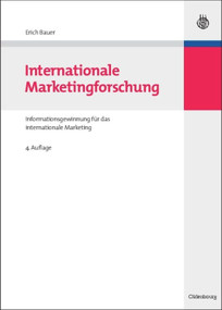 Internationale Marketingforschung (Informationsgewinnung für das internationale Marketing) (German Edition) by Erich Bauer, 9783486590647