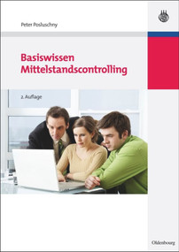 Basiswissen Mittelstandscontrolling (German Edition) by Peter Posluschny, 9783486591026