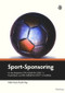 Sport-Sponsoring (An den Beispielen: FIFA Fußball-WM 2006TM in Deutschland und FIFA Fußball-WM 2010TM in Südafrika) (German Edition) by Walter Ruda, Frauke Klug, 9783486591194