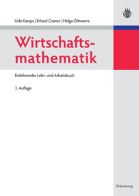 Wirtschaftsmathematik (Einführendes Lehr- und Arbeitsbuch) (German Edition) by Udo Kamps, Erhard Cramer, Helga Oltmanns, 9783486591309