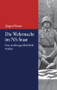 Die Wehrmacht im NS-Staat (Eine strukturgeschichtliche Analyse) (German Edition) by Jürgen Förster, 9783486591712