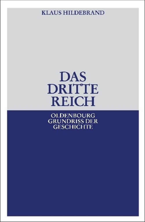 Das Dritte Reich (German Edition) by Klaus Hildebrand, 9783486592009