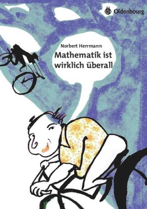 Mathematik ist wirklich überall (German Edition) by Norbert Herrmann, 9783486592047