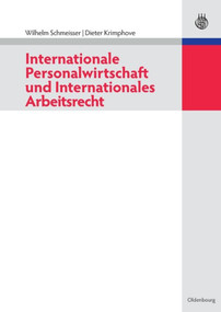 Internationale Personalwirtschaft und Internationales Arbeitsrecht (German Edition) by Wilhelm Schmeisser, Dieter Krimphove, 9783486592184