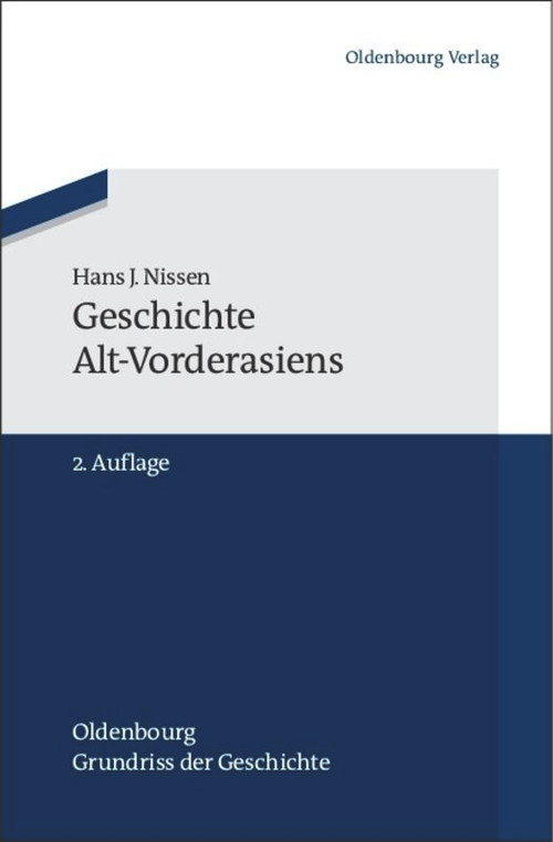 Geschichte Alt-Vorderasiens (German Edition) by Hans J. Nissen, 9783486592238
