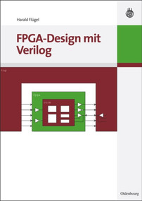 FPGA-Design mit Verilog (German Edition) by Harald Flügel, 9783486592344
