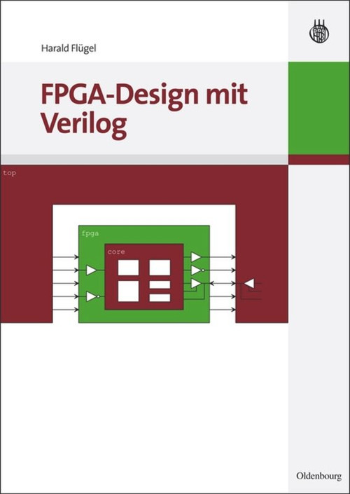 FPGA-Design mit Verilog (German Edition) by Harald Flügel, 9783486592344