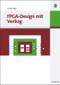 FPGA-Design mit Verilog (German Edition) by Harald Flügel, 9783486592344