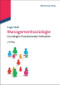 Managementsoziologie (Grundlagen, Praxiskonzepte, Fallstudien) (German Edition) by Eugen Buß, 9783486596601