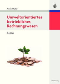 Umweltorientiertes betriebliches Rechnungswesen (German Edition) by Armin Müller, 9783486596687