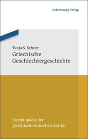 Griechische Geschlechtergeschichte (German Edition) by Tanja Scheer, 9783486596847