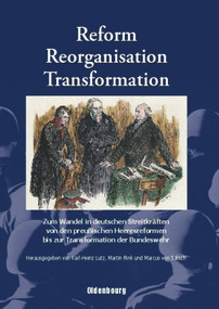 Reform, Reorganisation, Transformation (German Edition) by Karl-Heinz Lutz, Martin Rink, Marcus von Salisch, 9783486597141