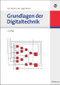 Grundlagen der Digitaltechnik (German Edition) by Hans Martin Lipp, Jürgen Becker, 9783486597479