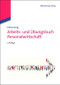 Arbeits- und Übungsbuch Personalwirtschaft (German Edition) by Hans Jung, 9783486597622