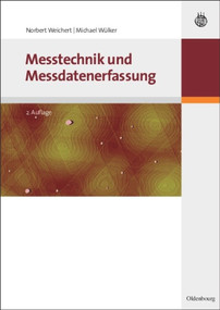 Messtechnik und Messdatenerfassung (German Edition) by Norbert Weichert, Michael Wülker, 9783486597738