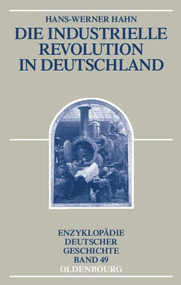 Die Industrielle Revolution in Deutschland (German Edition) by Hans-Werner Hahn, 9783486598315