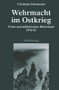Wehrmacht im Ostkrieg (Front und militärisches Hinterland 1941/42) (German Edition) by Christian Hartmann, 9783486702255