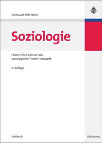 Soziologie (Historischer Kontext und soziologische Theorie-Entwürfe) (German Edition) by Gertraude Mikl-Horke, 9783486702439