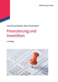 Finanzierung und Investition (German Edition) by Lutz Kruschwitz, Sven Husmann, 9783486702590