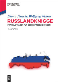 Russlandknigge (Praxisleitfaden für Geschäftsbeziehungen) (German Edition) by Bianca Jänecke, Wolfgang Wehner, 9783486702644