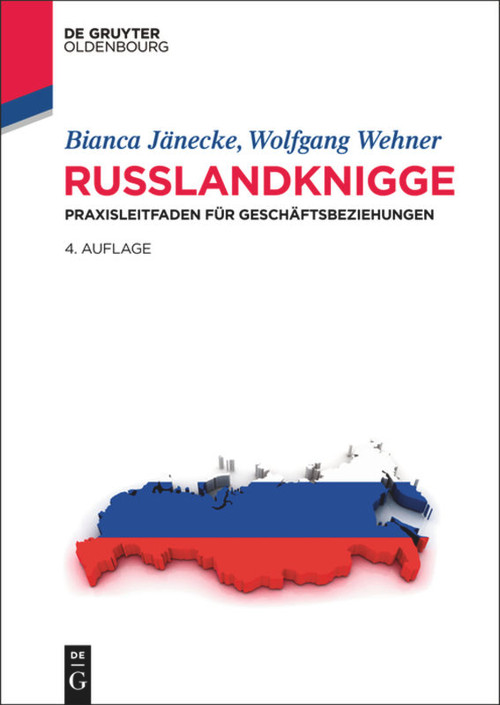 Russlandknigge (Praxisleitfaden für Geschäftsbeziehungen) (German Edition) by Bianca Jänecke, Wolfgang Wehner, 9783486702644