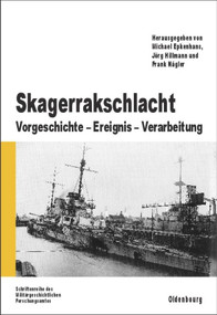 Skagerrakschlacht (Vorgeschichte - Ereignis - Verarbeitung) (German Edition) by Michael Epkenhans, Jörg Hillmann, Frank Nägler, 9783486702705