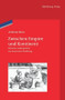 Zwischen Empire und Kontinent (Britische Außenpolitik vor dem Ersten Weltkrieg) (German Edition) by Andreas Rose, German Historical Institute London, 9783486704013