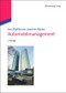 Automobilmanagement (Die Automobilhersteller im Jahre 2020) (German Edition) by Jens Diehlmann, Joachim Häcker, 9783486704334