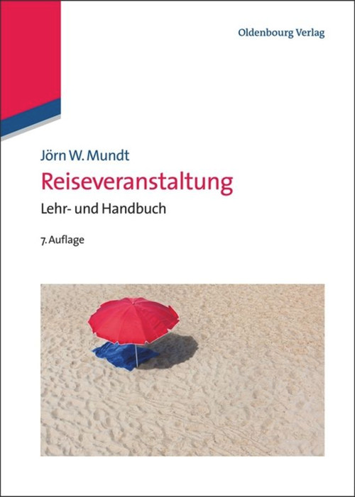 Reiseveranstaltung (Lehr- und Handbuch) (German Edition) by Jörn W. Mundt, 9783486704501