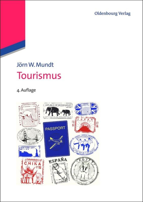 Tourismus (German Edition) by Jörn W. Mundt, 9783486704518