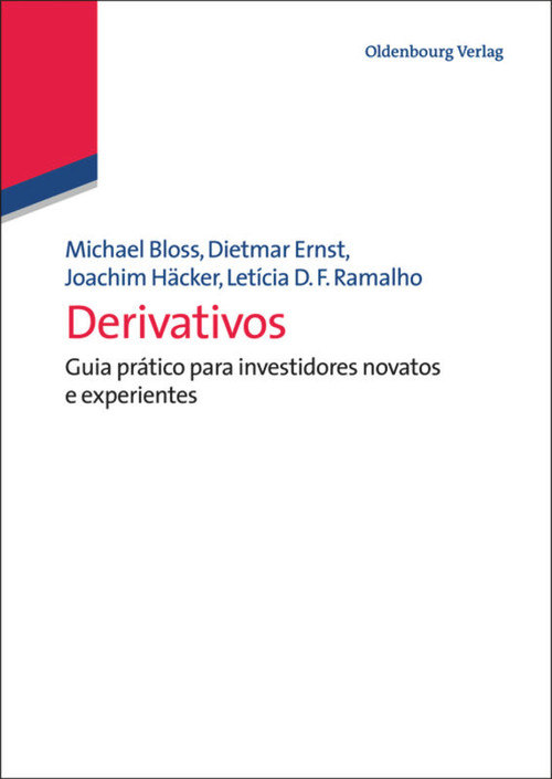 Derivativos (Portuguese Edition) by Michael Bloss, Dietmar Ernst, Joachim Häcker, Letícia Ramalho, 9783486704679