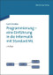Programmierung - eine Einführung in die Informatik mit Standard ML (German Edition) by Gert Smolka, 9783486705171