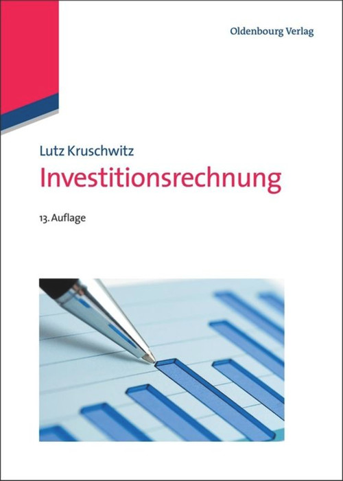 Investitionsrechnung (German Edition) by Lutz Kruschwitz, 9783486705317