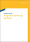 Aufgabensammlung Analysis I (German Edition) by Friedmar Schulz, 9783486705430