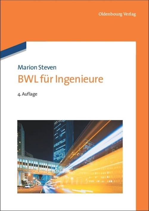 BWL für Ingenieure (German Edition) by Marion Steven, 9783486706864