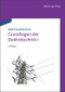 Grundlagen der Elektrotechnik 1 (German Edition) by Wolf-Ewald Büttner, 9783486707069