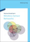 Wireless Sensor Networks (Design Principles for Scattered Systems) by Thomas Haenselmann, 9783486707984