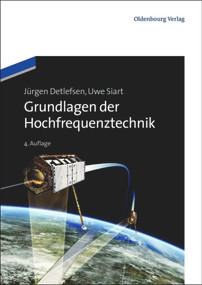 Grundlagen der Hochfrequenztechnik (German Edition) by Jürgen Detlefsen, Uwe Siart, 9783486708912