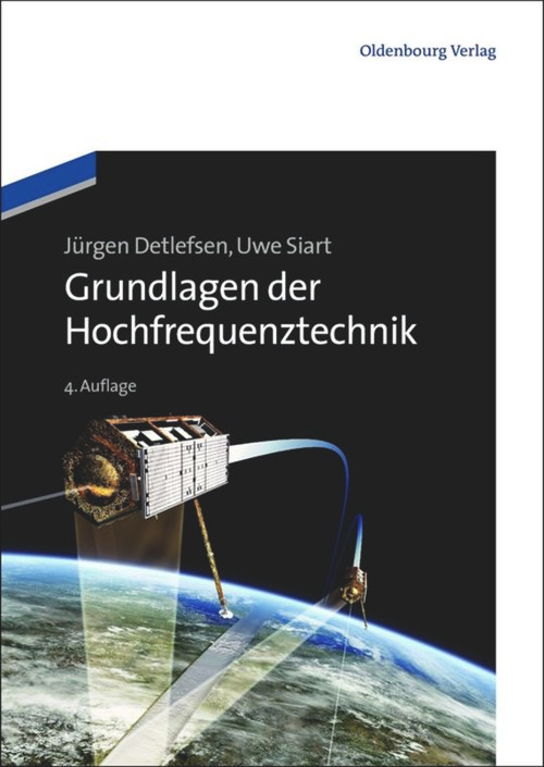 Grundlagen der Hochfrequenztechnik (German Edition) by Jürgen Detlefsen, Uwe Siart, 9783486708912
